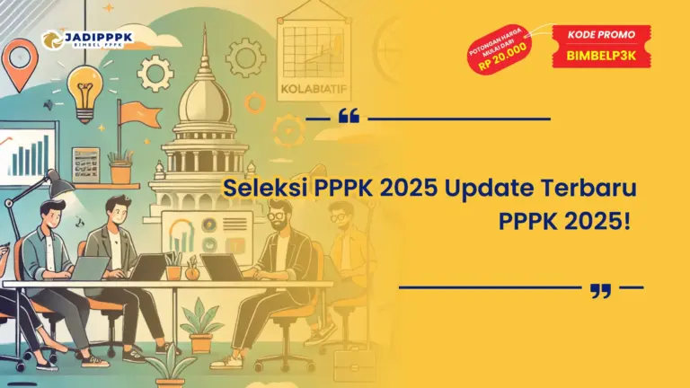 Seleksi PPPK 2025 Update Terbaru