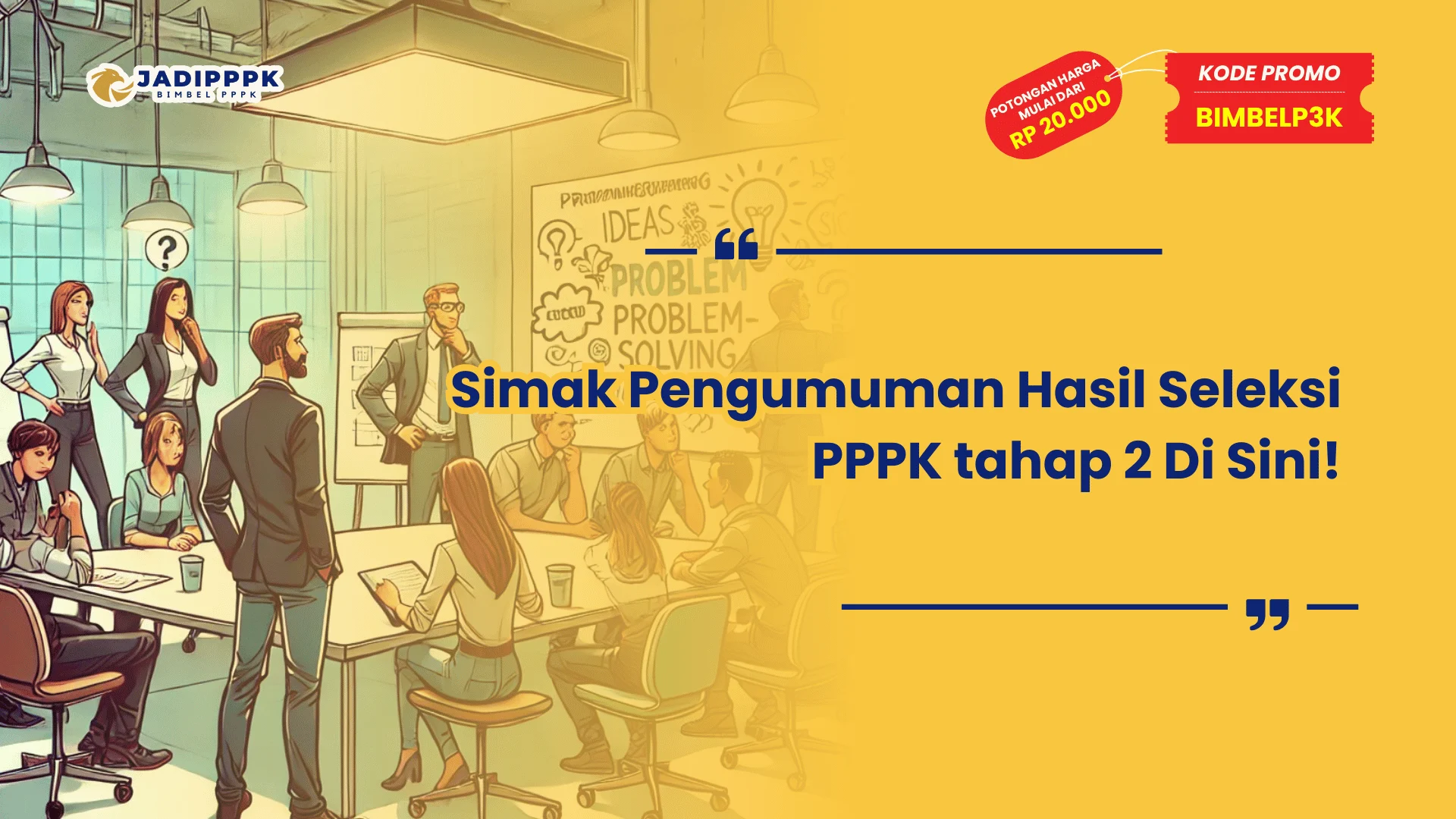 Pengumuman Hasil Seleksi PPPK tahap 2