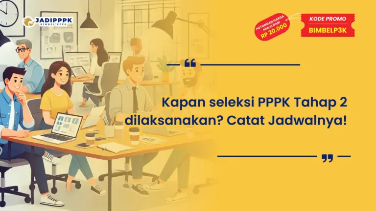 Kapan seleksi PPPK Tahap 2 dilaksanakan
