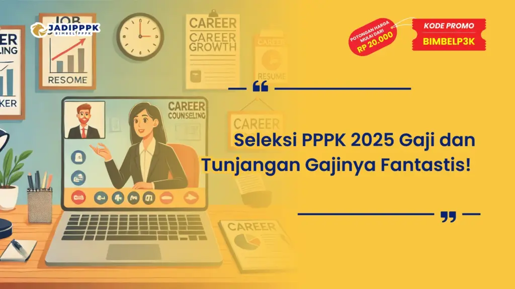 Seleksi PPPK 2025 Gaji dan Tunjangan