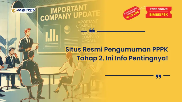 Situs Resmi Pengumuman PPPK Tahap 2
