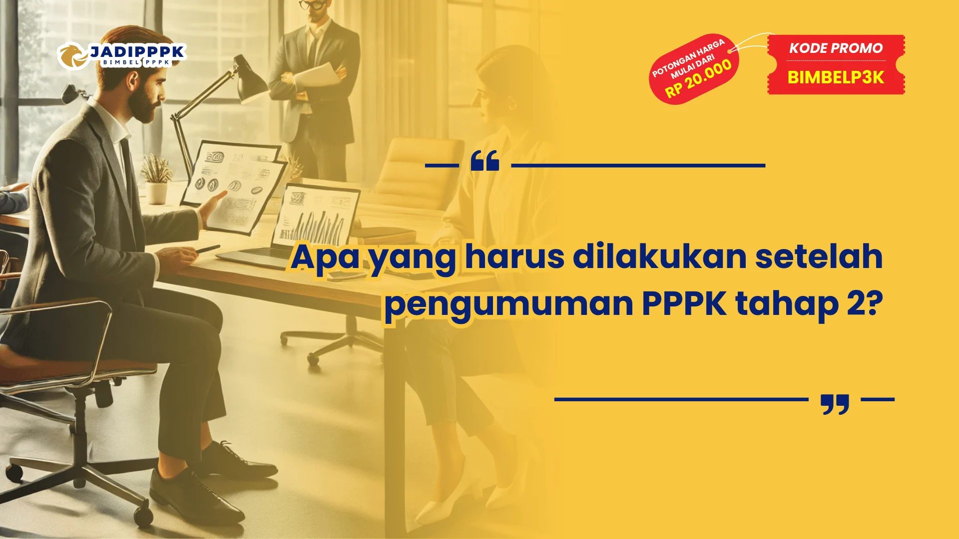 Apa yang harus dilakukan setelah pengumuman PPPK tahap 2