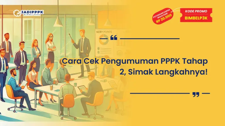 Cara Cek Pengumuman PPPK Tahap 2