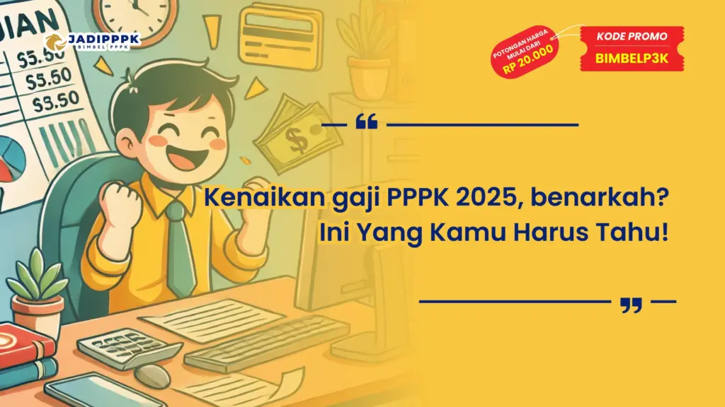 Kenaikan gaji PPPK 2025