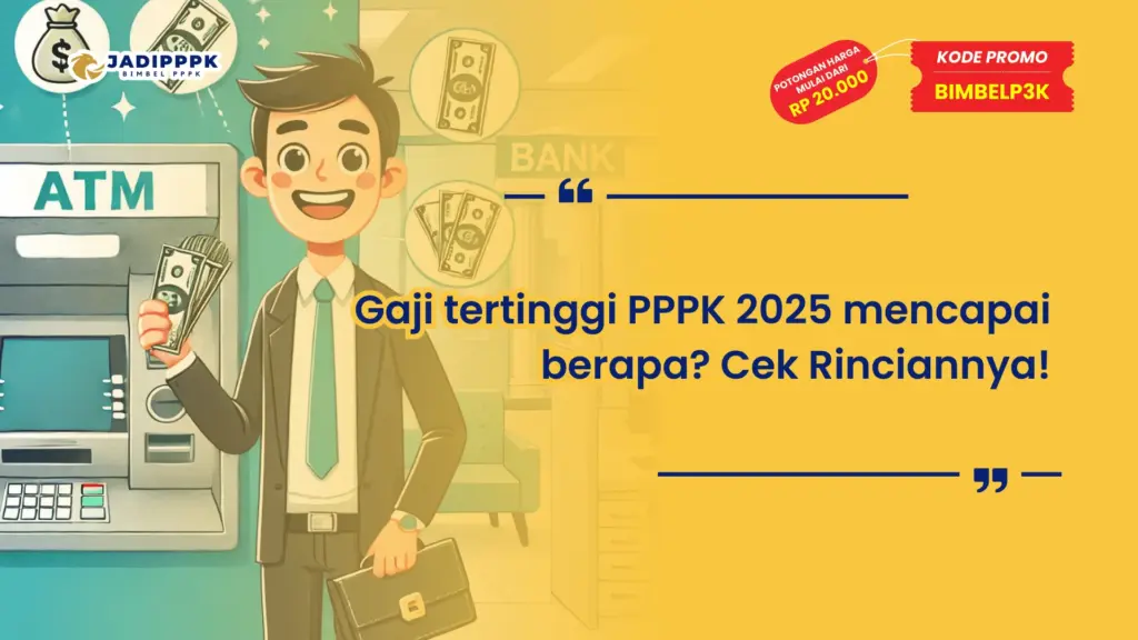 Gaji tertinggi PPPK 2025 mencapai berapa