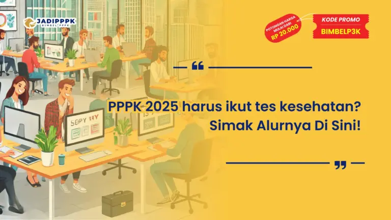 PPPK 2025 harus ikut tes kesehatan