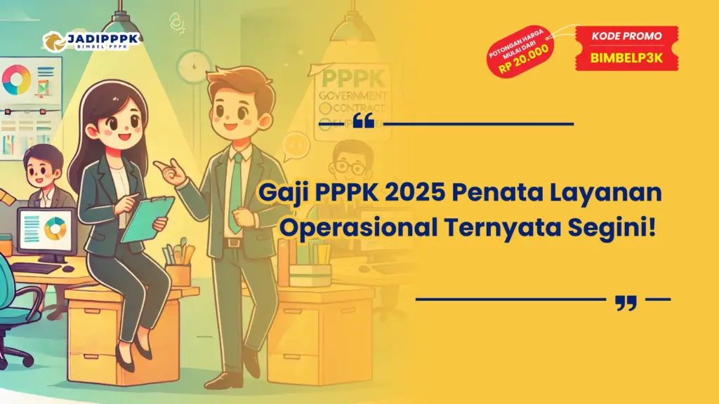 Gaji PPPK 2025 Penata Layanan Operasional