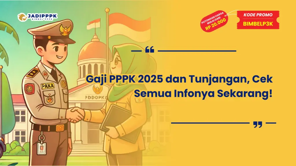 Gaji PPPK 2025 dan Tunjangan