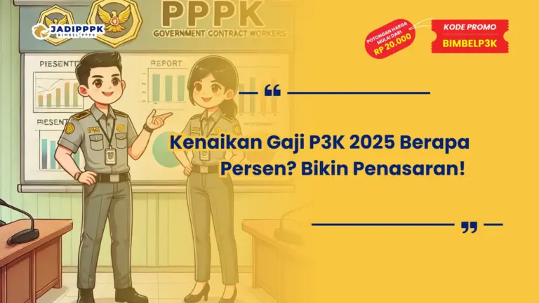 Kenaikan Gaji P3K 2025 Berapa Persen