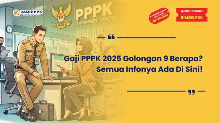 Gaji PPPK 2025 Golongan 9 Berapa