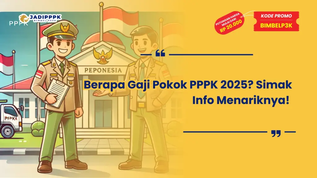 Berapa Gaji Pokok PPPK 2025