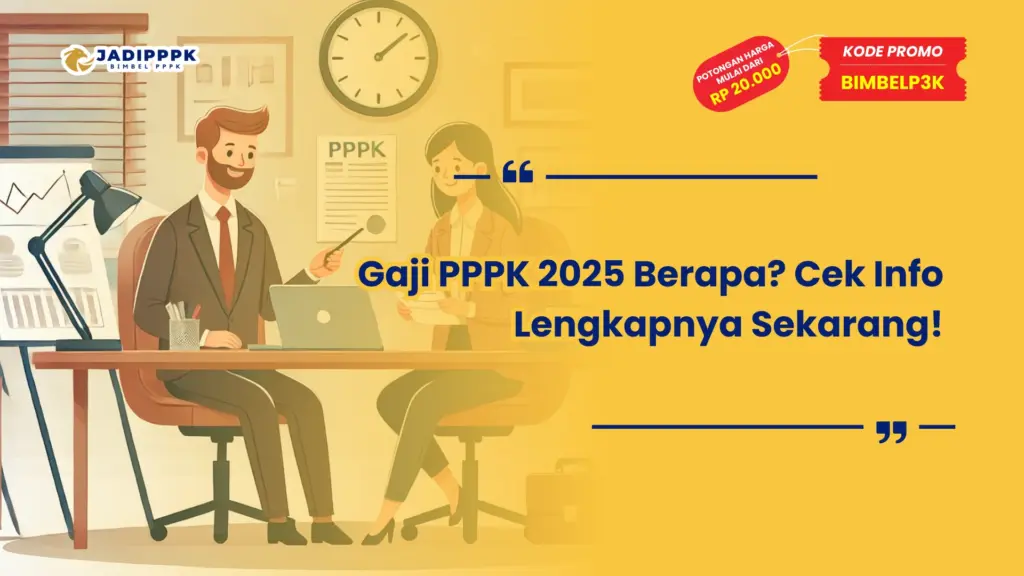 Gaji PPPK 2025 Berapa