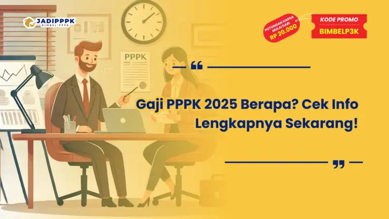 Gaji PPPK 2025 Berapa