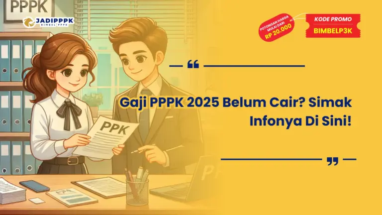 Gaji PPPK 2025 Belum Cair
