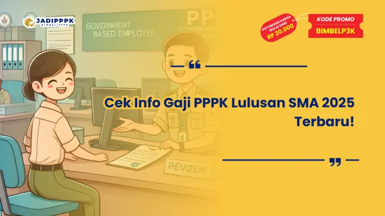 Gaji PPPK Lulusan SMA 2025 Terbaru