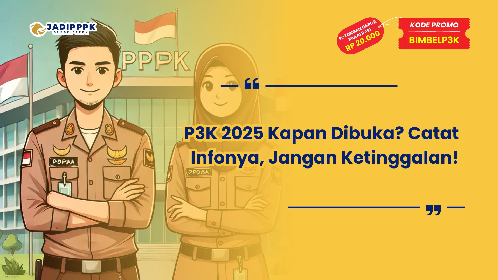 P3K 2025 Kapan Dibuka