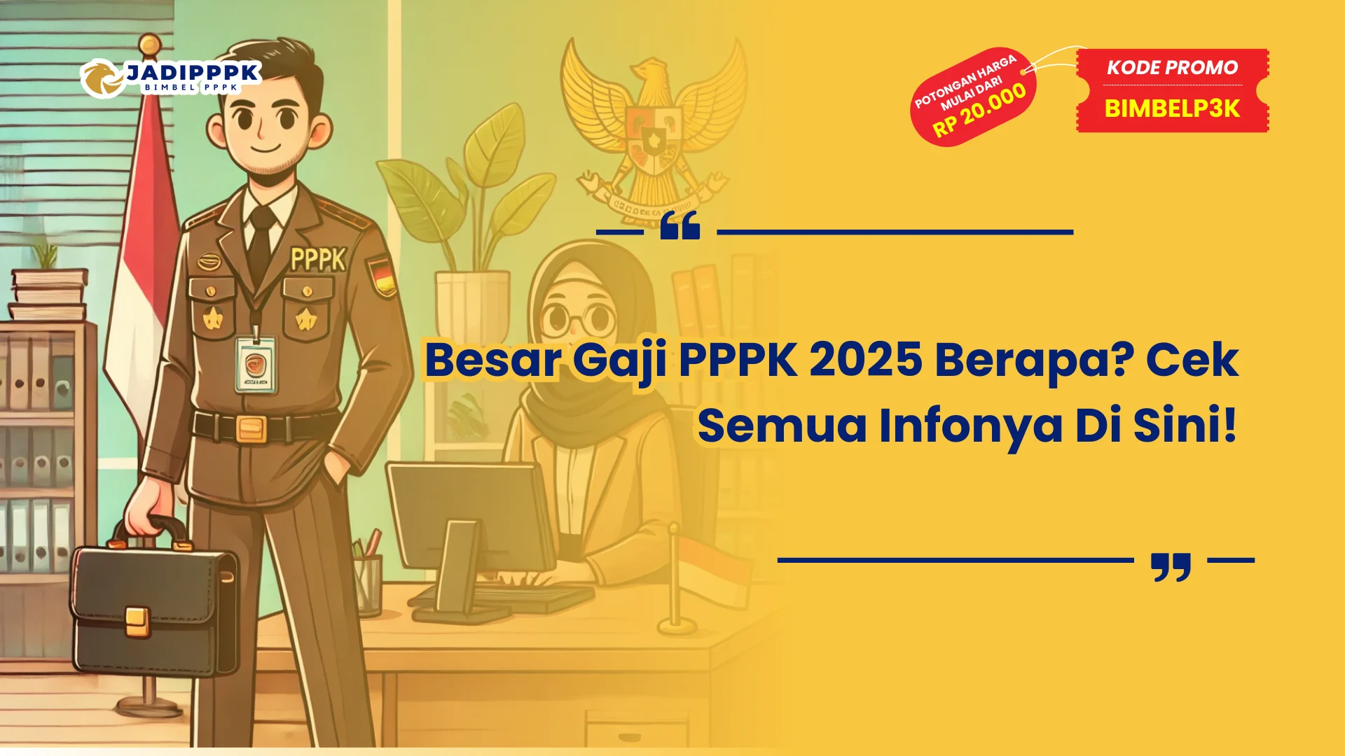 Besar Gaji PPPK 2025 Berapa