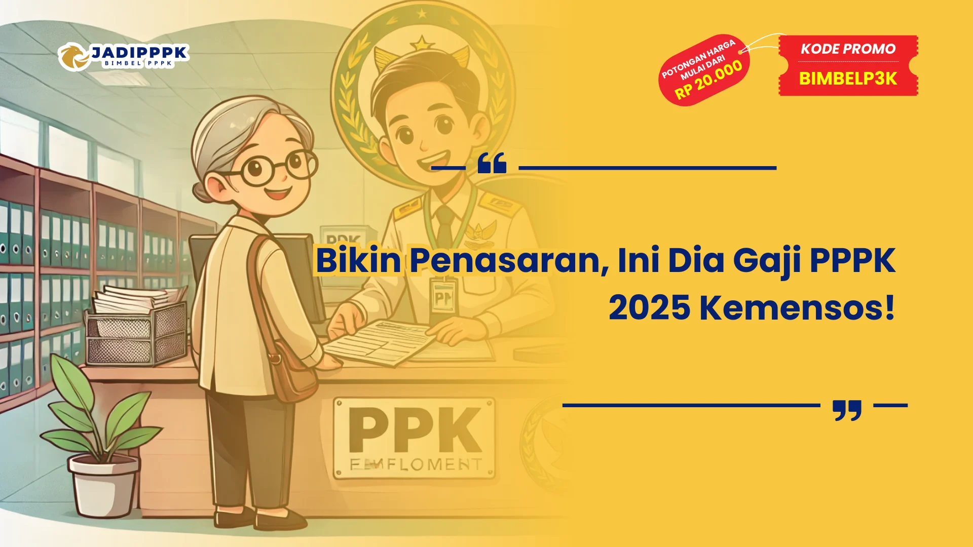 Gaji PPPK 2025 Kemensos