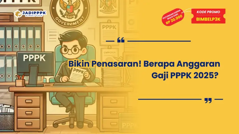 Berapa Anggaran Gaji PPPK 2025