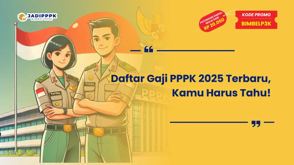 Daftar Gaji PPPK 2025 Terbaru