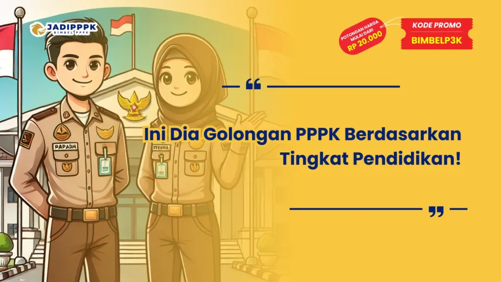 Golongan PPPK Berdasarkan Tingkat Pendidikan