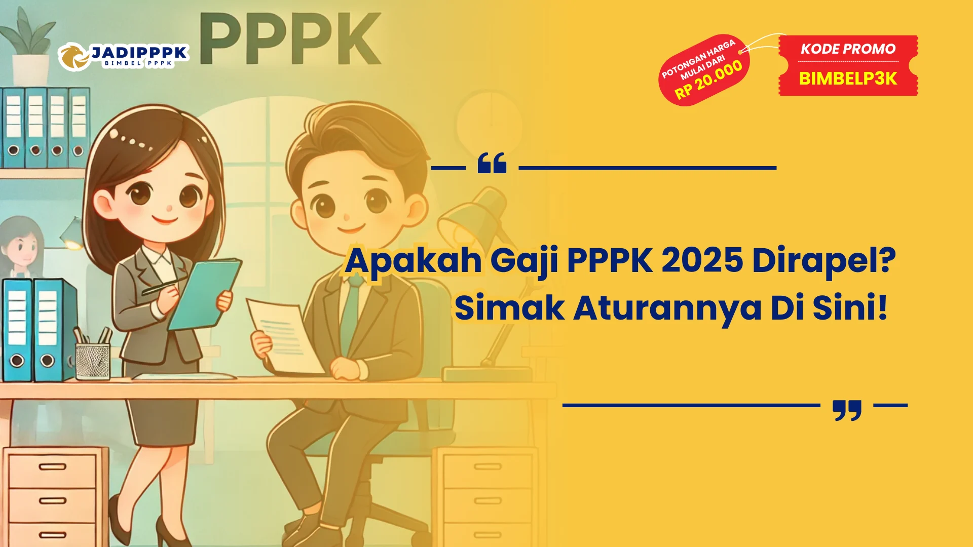 Apakah Gaji PPPK 2025 Dirapel