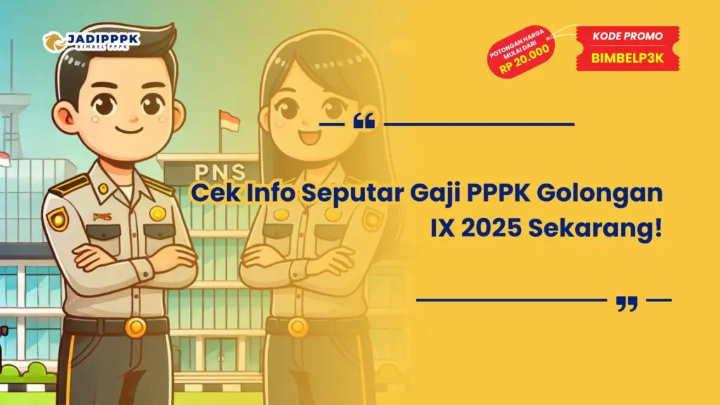 Gaji PPPK Golongan IX 2025