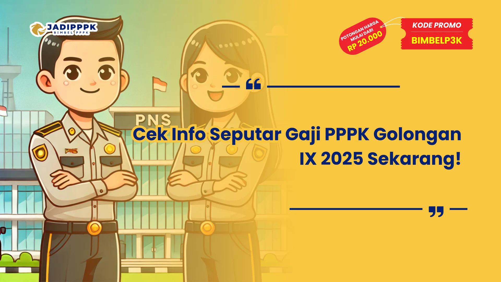 Gaji PPPK Golongan IX 2025