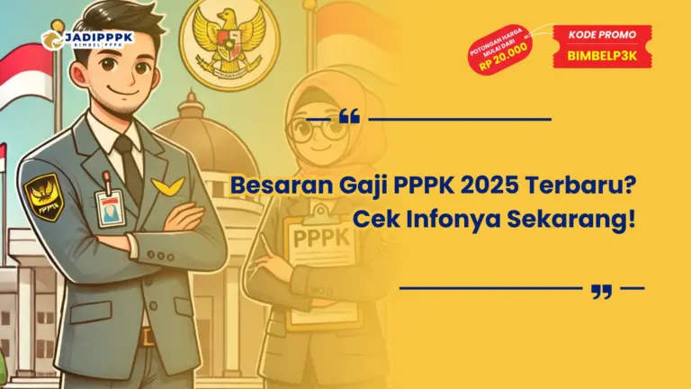 Besaran Gaji PPPK 2025 Terbaru