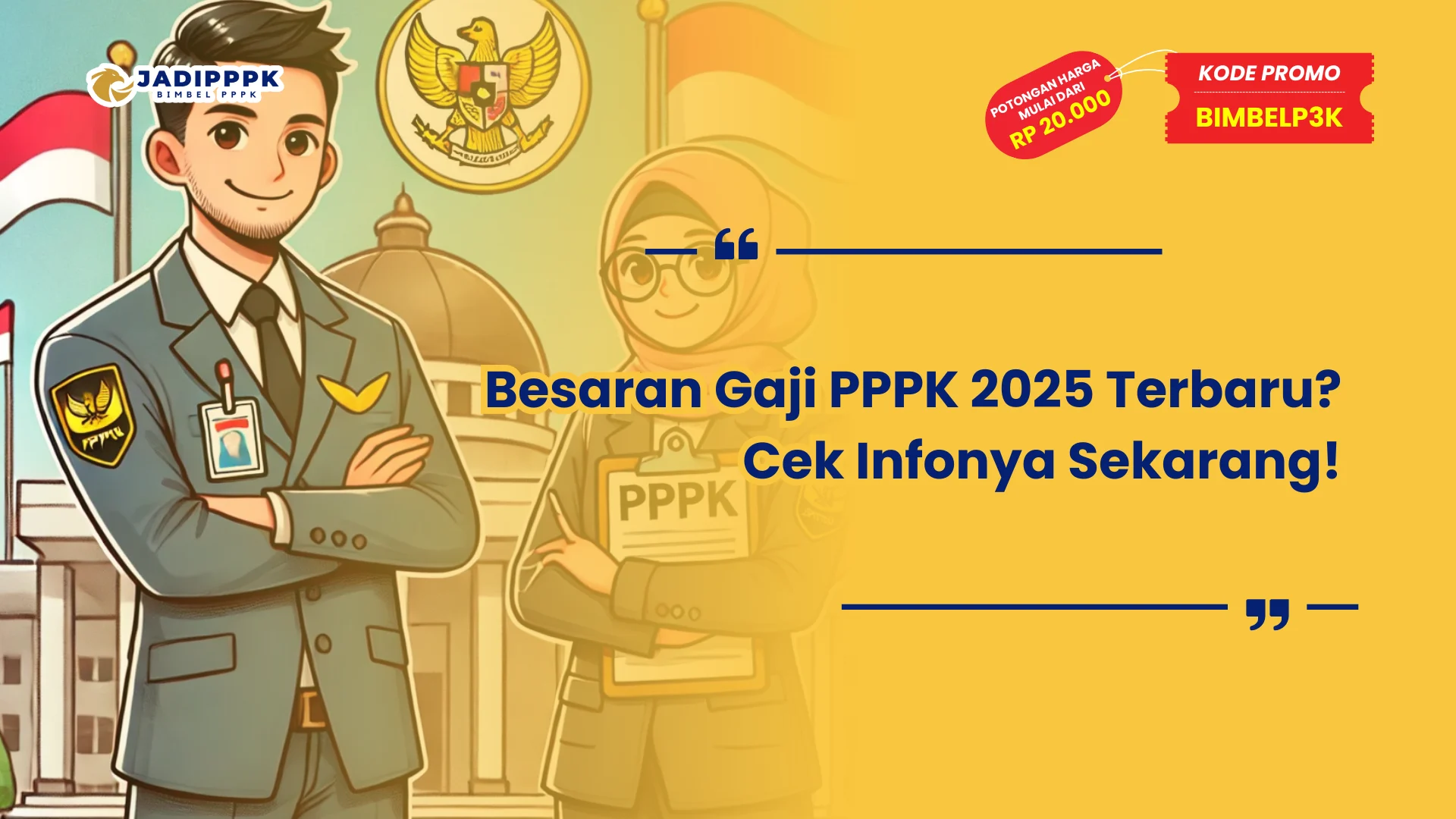 Besaran Gaji PPPK 2025 Terbaru