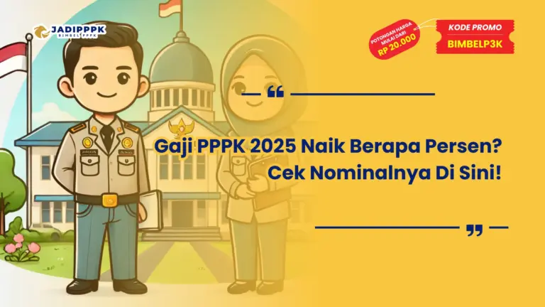 Gaji PPPK 2025 Naik Berapa Persen