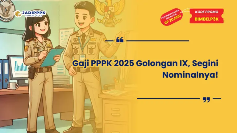 Gaji PPPK 2025 Golongan IX