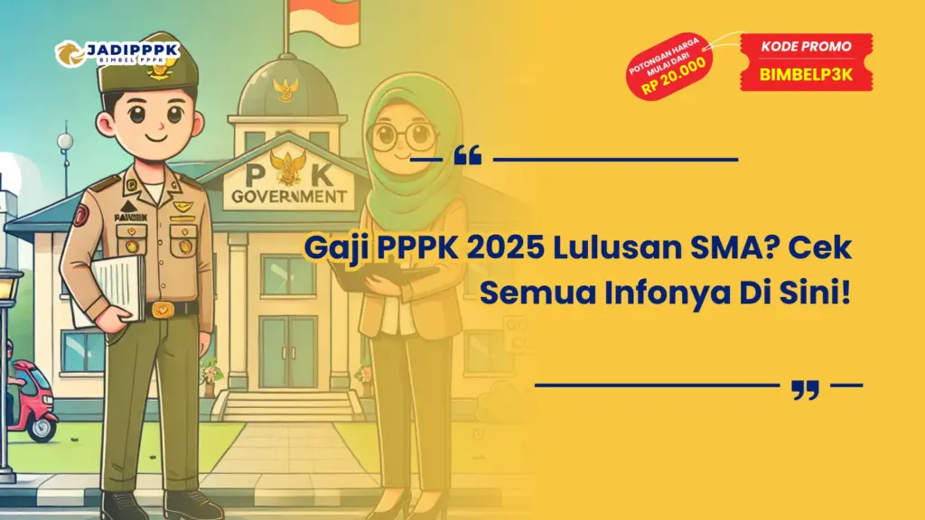 Gaji PPPK 2025 Lulusan SMA