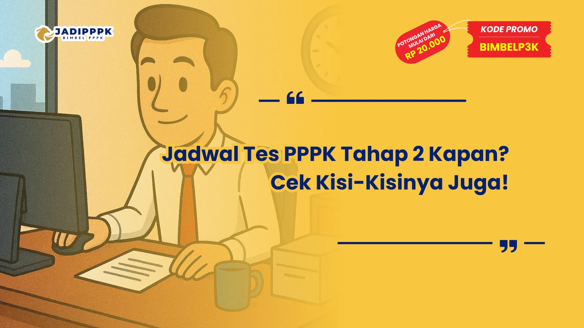 Jadwal Tes PPPK Tahap 2 Kapan