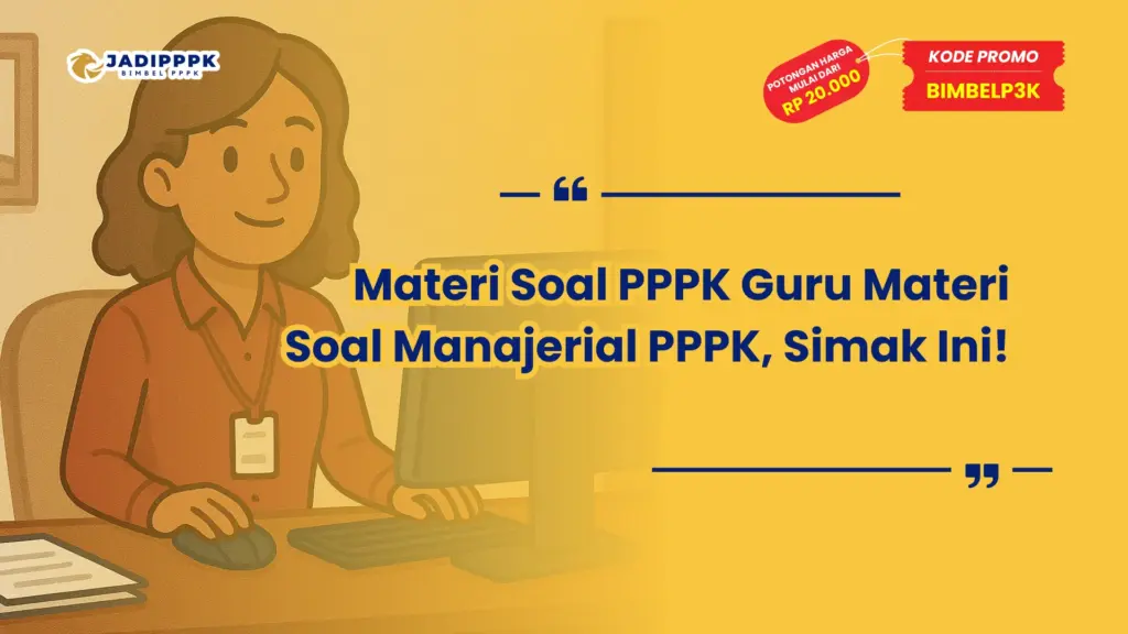 Materi Soal PPPK Guru Materi Soal Manajerial PPPK