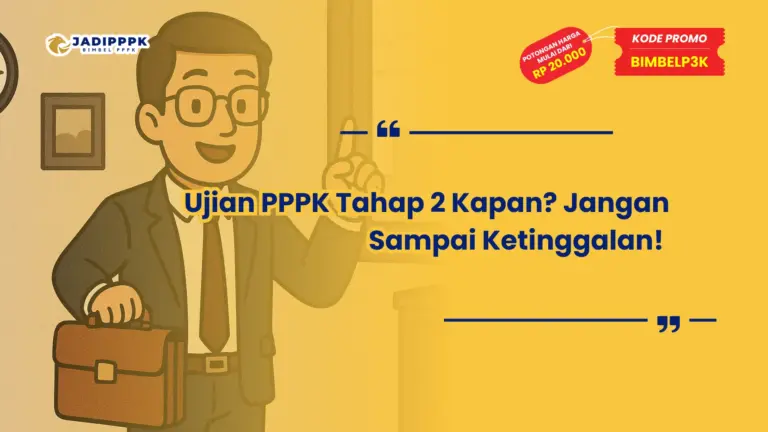Ujian PPPK Tahap 2 Kapan