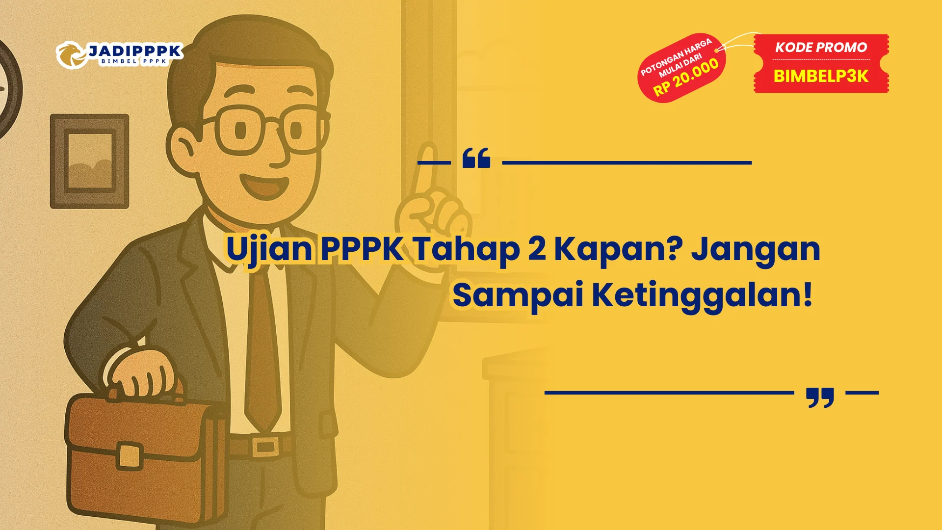 Ujian PPPK Tahap 2 Kapan