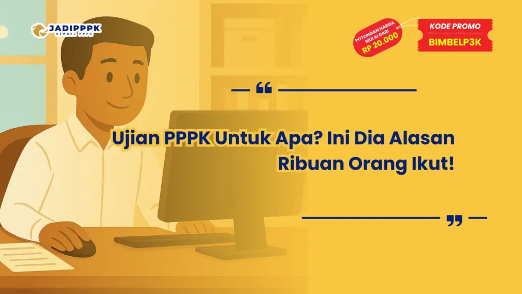 UJIAN PPPPK UNTUK APA