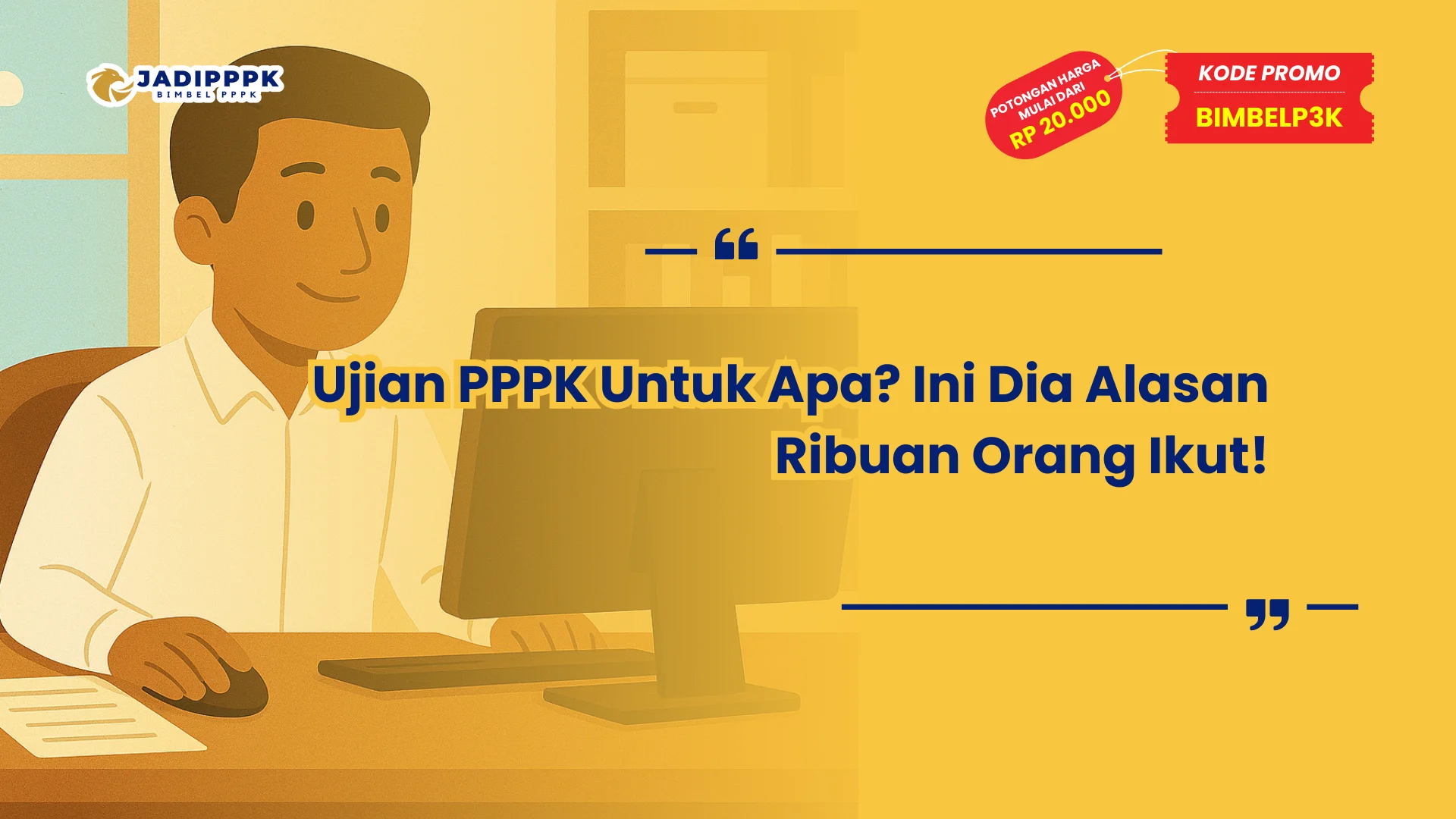 UJIAN PPPPK UNTUK APA