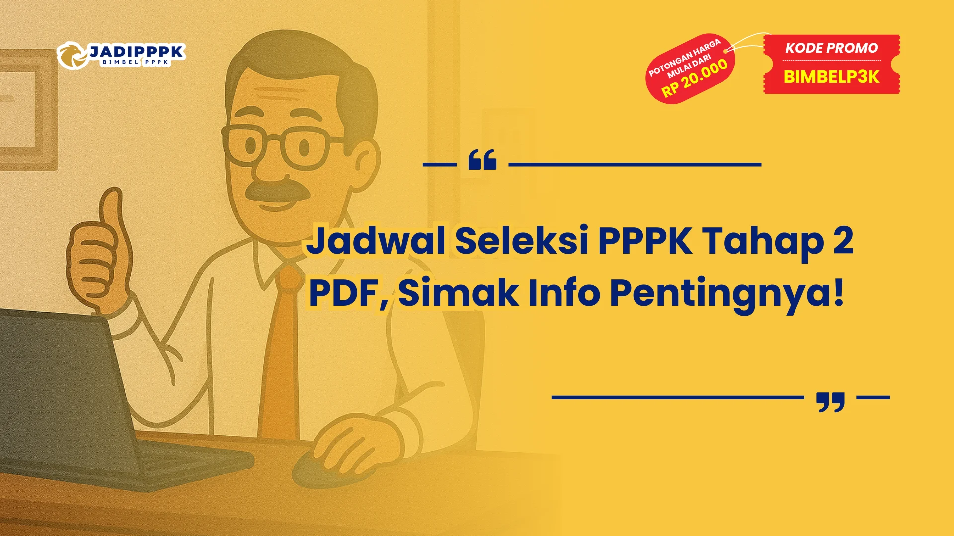 Jadwal Seleksi PPPK Tahap 2 PDF