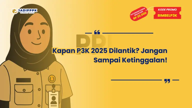 Kapan P3K 2025 Dilantik