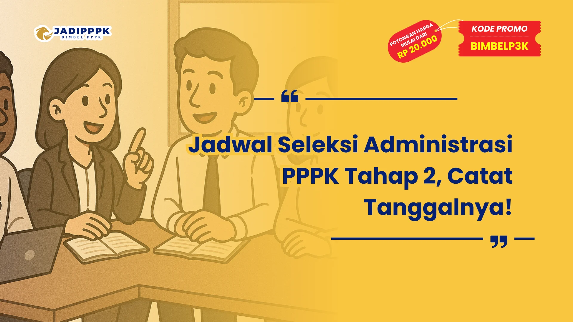 Jadwal Seleksi Administrasi PPPK Tahap 2