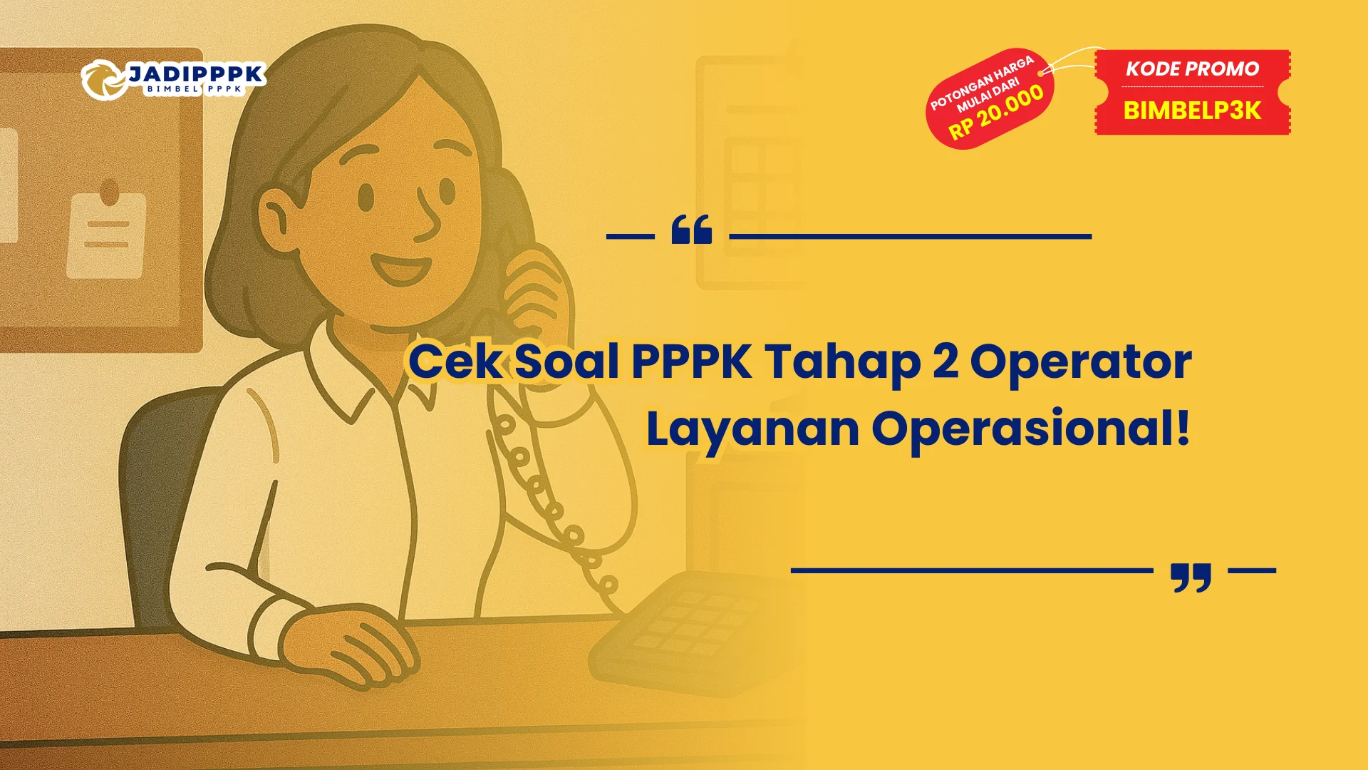 Soal PPPK Tahap 2 Operator Layanan Operasional