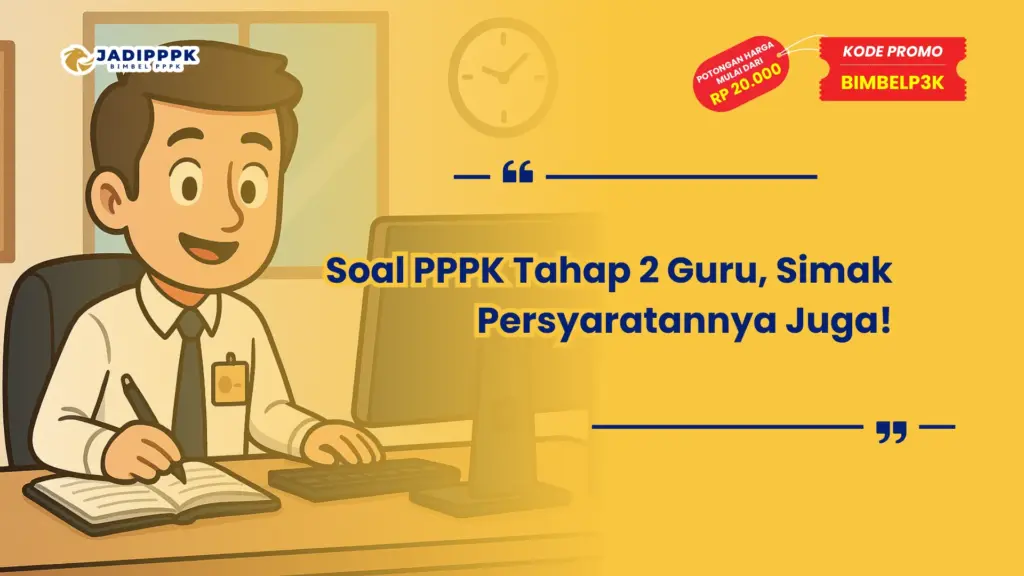 Soal PPPK Tahap 2 Guru