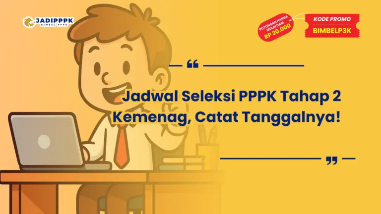 Jadwal Seleksi PPPK Tahap 2 Kemenag