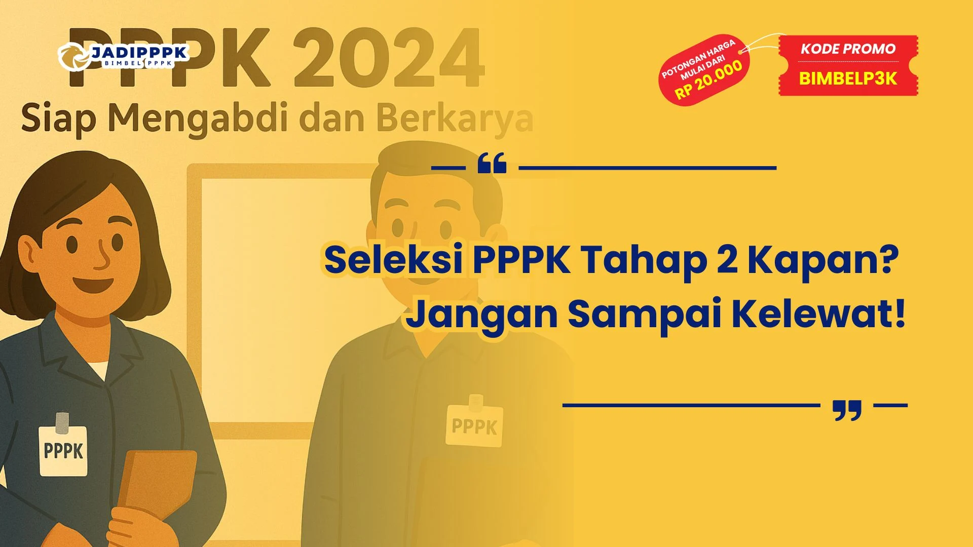 Seleksi PPPK Tahap 2 Kapan