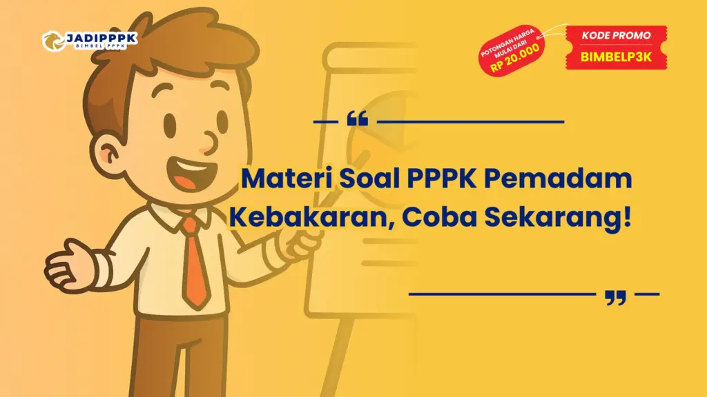 Materi Soal PPPK Pemadam Kebakaran