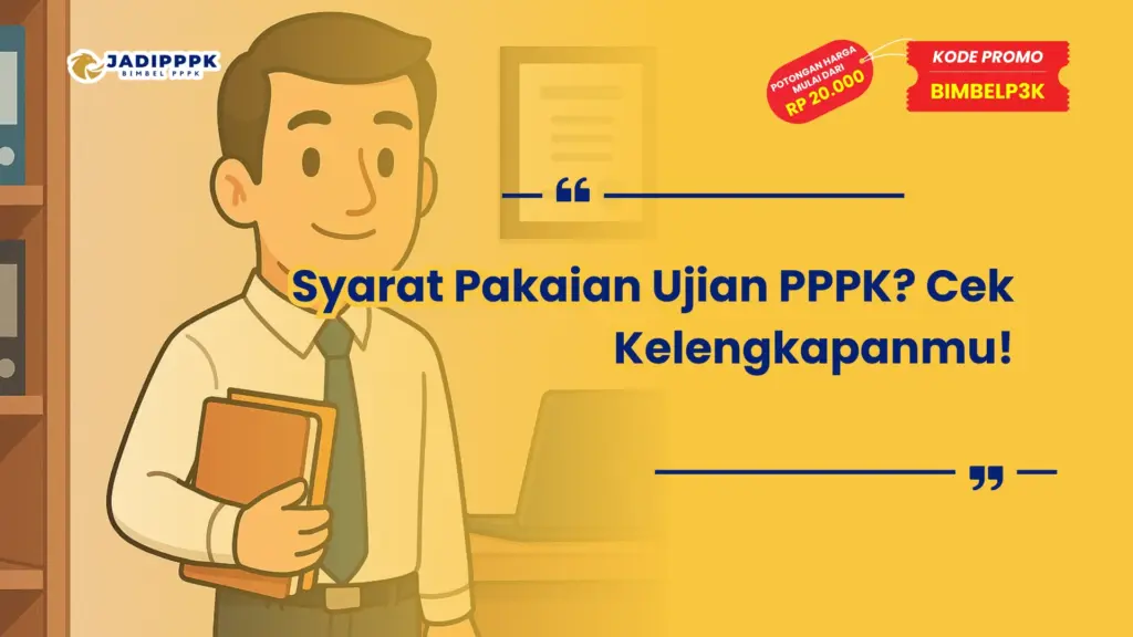 Syarat Pakaian Ujian PPPK