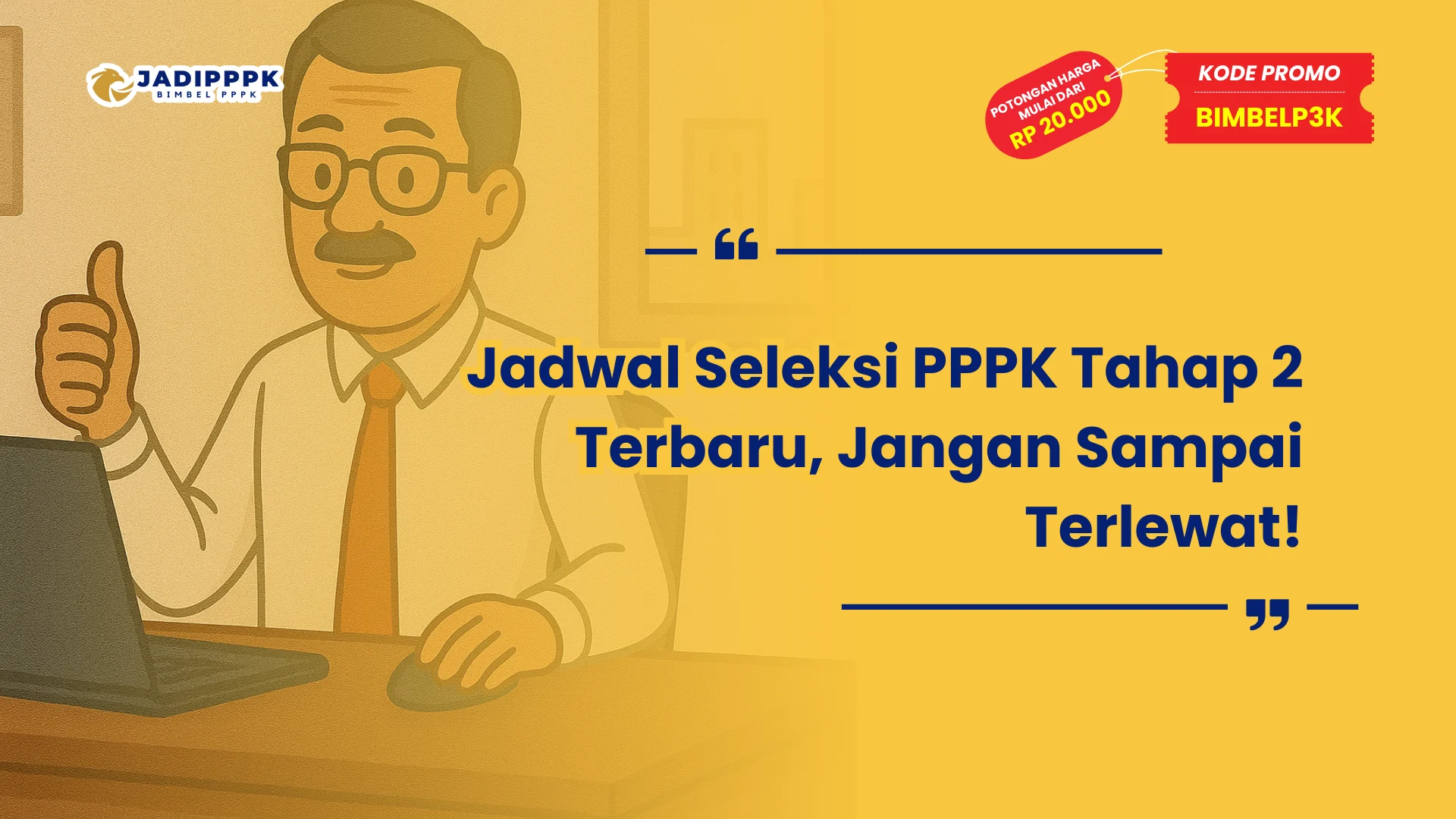 Jadwal Seleksi PPPK Tahap 2 Terbaru