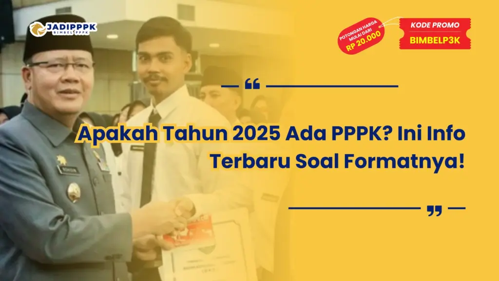 Apakah Tahun 2025 Ada PPPK
